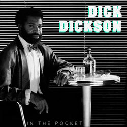 Dick Dickson : In The Pocket (12