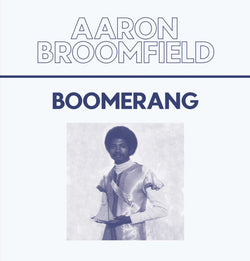 Aaron Broomfield : Boomerang (12
