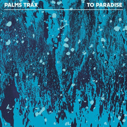 Palms Trax : To Paradise (12