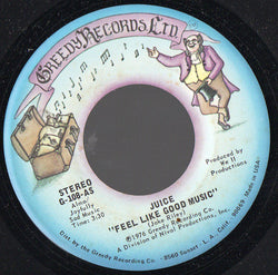 Juice : Feel Like Good Music / Catch A Groove (7