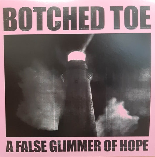 Botched Toe : A False Glimmer Of Hope (LP, Pin)