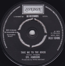 Syl Johnson : Take Me To The River / Could I Be Falling In Love (7