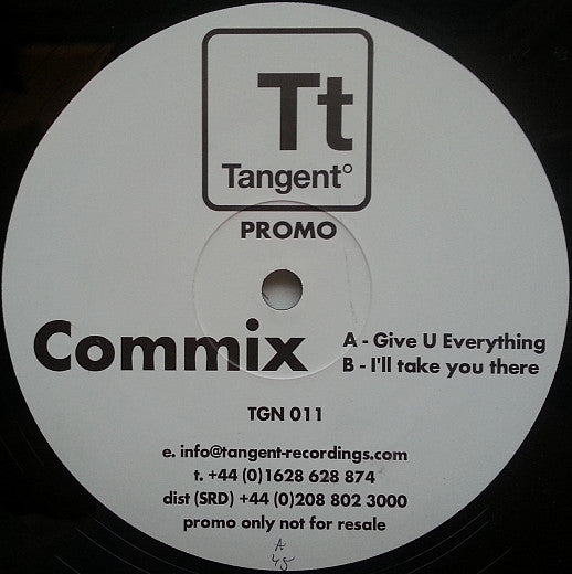 Commix : Give U Everything / I'll Take You There (12