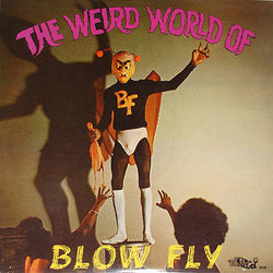 Blowfly : The Weird World Of Blowfly (LP, Album, RE)