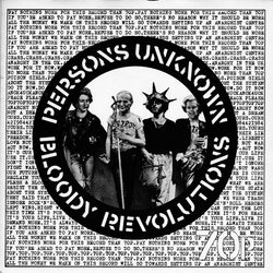 Crass / Poison Girls : Bloody Revolutions / Persons Unknown (7