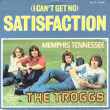 The Troggs : (I Can't Get No) Satisfaction (7", Single)