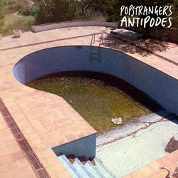 Popstrangers : Antipodes (LP)
