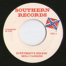 Werly Fairburn : Everybody's Rockin' / My Heart's On Fire (7