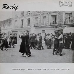 Rosbif : Traditional Dance Music From Central France (LP)