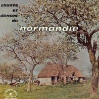 Groupe Folklorique De Pont-LʼÉvêque : Chants Et Danses De Normandie (LP, Album)