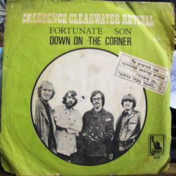 Creedence Clearwater Revival : Down On The Corner/Fortunate Son  (7