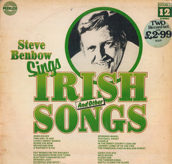 Steve Benbow : Steve Benbow Sings Irish And Other Songs (2xLP, Album)