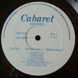 Frank Kelly (2) : Listen... Guess Who (LP, Album)
