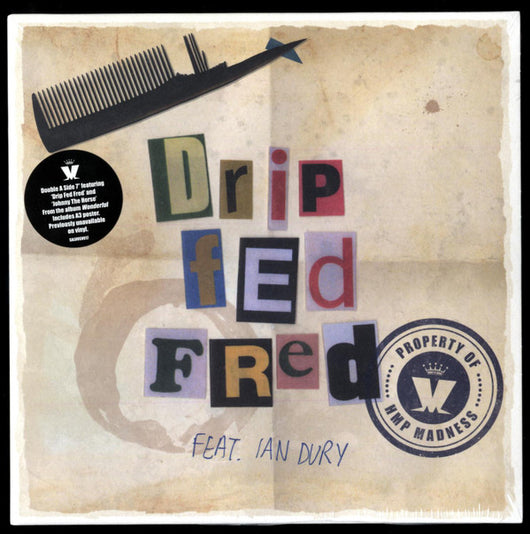 Madness Feat. Ian Dury : Drip Fed Fred (7