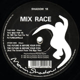Mixrace : The Future Is Before Your Eyes (12")