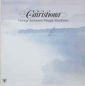 George Jackson (4) & Maggie MacInnes : Cairistiona (LP)