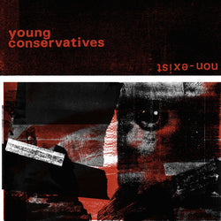 Young Conservatives : Non-Exist (12