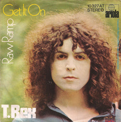 T. Rex : Get It On / Raw Ramp (7