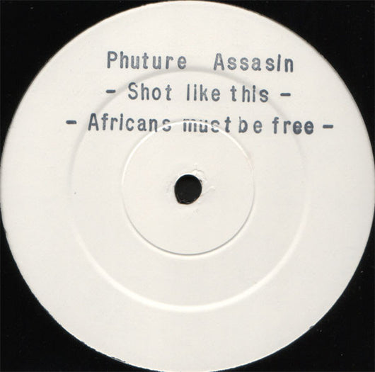 Phuture Assasin* : Shot Like Dis / Africans Must Be Free (12