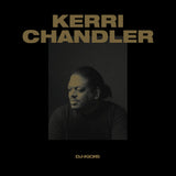 Kerri Chandler : DJ-Kicks (2xLP, Comp)