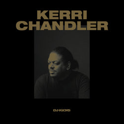 Kerri Chandler : DJ-Kicks (2xLP, Comp)