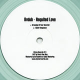 Bvdub : Requited Love (12", Ltd, Gre)