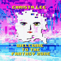 Christa Lee : Welcome To The Fantasy Zone (LP, Album, Whi)