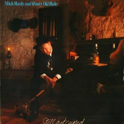 Mick Hanly and Rusty Old Halo : Still Not Cured (LP)
