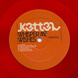 Kettel : Whisper Me Wishes (LP, Album, Ltd, Red)