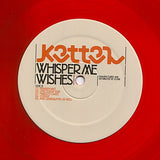 Kettel : Whisper Me Wishes (LP, Album, Ltd, Red)