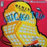 The Mackenzie : Chicago Trip (Remix) (12")