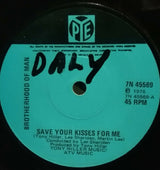 Brotherhood Of Man : Save Your Kisses For Me (7", Single)