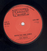 The Crack (3) : When The Time Comes (7", Single)