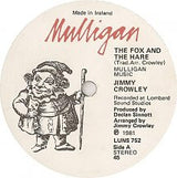 Jimmy Crowley : The Fox And The Hare (7", Single)