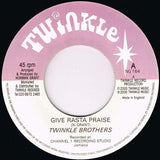 Twinkle Brothers : Give Rasta Praise (7", RP)