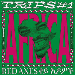 Red Axes : Trips #1: In Africa EP (12