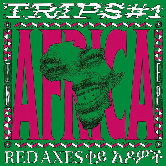 Red Axes : Trips #1: In Africa EP (12