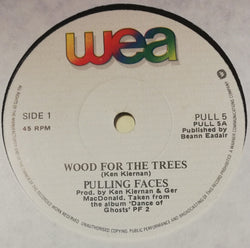 Pulling Faces : Wood For The Trees (7