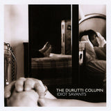 The Durutti Column : Idiot Savants (CD, Album)