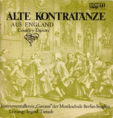 Instrumentalkreis "Ganassi" Der Musikschule Berlin-Steglitz : Alte Kontratänze Aus England (7", EP)