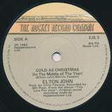 Elton John : Cold As Christmas (In The Middle Of The Year) (7", Single, Sin)