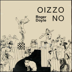 Roger Doyle : Oizzo No (LP)