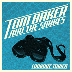 Tom Baker And The Snakes : Lookout Tower (LP, Album)