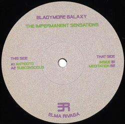 Bladymore Galaxy : The Impermanent Sensations (12
