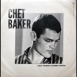 Chet Baker : Cold Trumpet / Tromba Fredda (10
