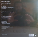 Konx-Om-Pax : Ways Of Seeing (2xLP, Album)