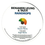 Benjamin Leung & Tazix : Raindrops (12")