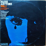 Various : Blues Anytime Vol.1 - An Anthology Of British Blues (LP, Comp, Mono, Pin)