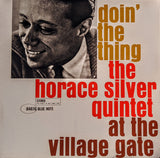 The Horace Silver Quintet : Doin' The Thing - At The Village Gate (LP, Album, RE, 180)