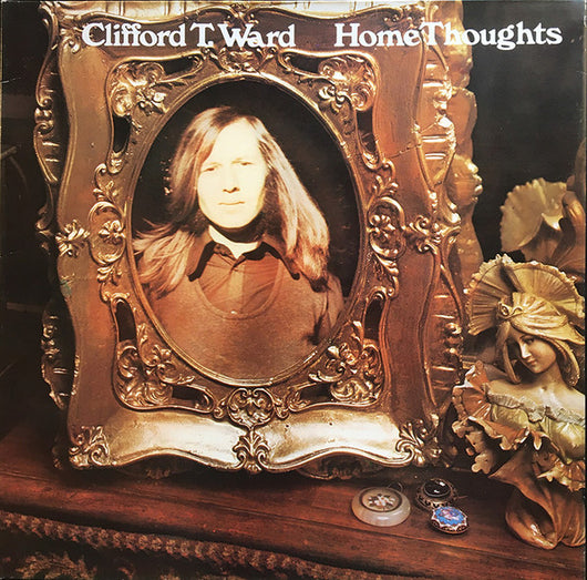 Clifford T. Ward : Home Thoughts (LP, Album)